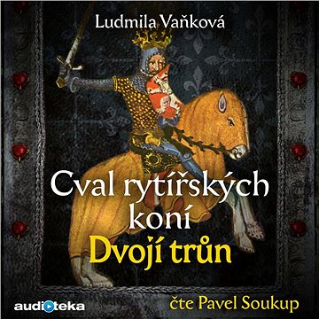 

Cval rytířských koní II: Dvojí trůn