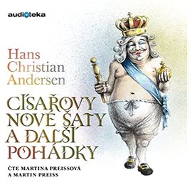 

Císařovy nové šaty a další pohádky
