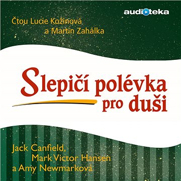 

Slepičí polévka pro duši