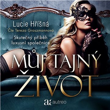 

Můj tajný život – Skutečný příběh luxusní společnice
