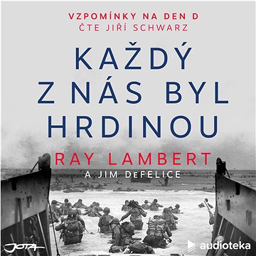 

Každý z nás byl hrdinou