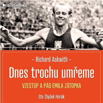 

Dnes trochu umřeme