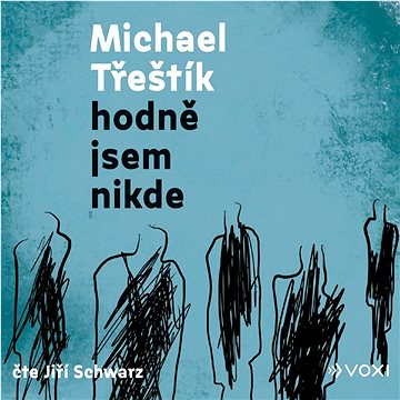 

Hodně jsem nikde