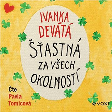

Šťastná za všech okolností
