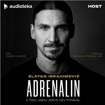 

Adrenalin: O čem jsem ještě nevyprávěl