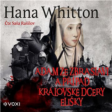 

Adam ze Zbraslavi a případ královské dcery Elišky