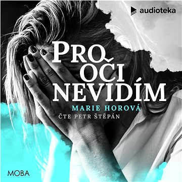 

Pro oči nevidím