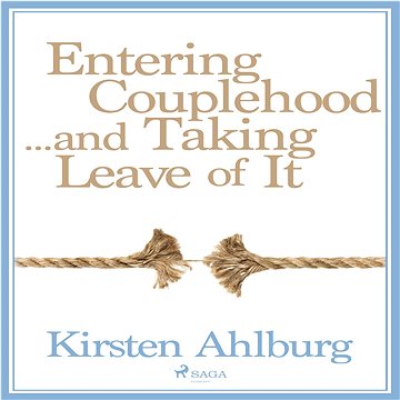 

Entering Couplehood...and Taking Leave of It