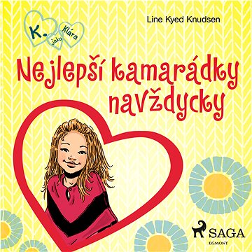 

K. jako Klára 1 – Nejlepší kamarádky navždycky