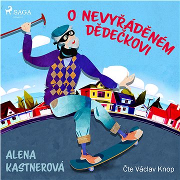 

O nevyřáděném dědečkovi