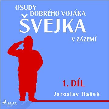 

Osudy dobrého vojáka Švejka – V zázemí