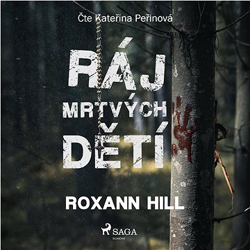 

Ráj mrtvých dětí