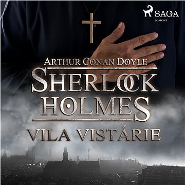 

Sherlock Holmes – Vila Vistárie