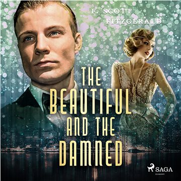 

The Beautiful and Damned