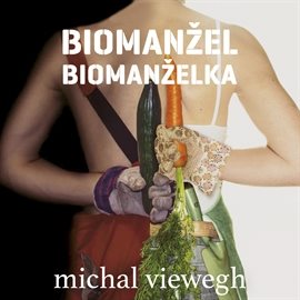 

Biomanželka + Biomanžel
