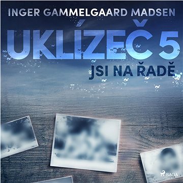 

Uklízeč 5: Jsi na řadě