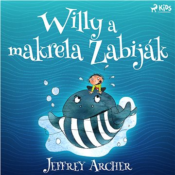 

Willy a makrela Zabiják