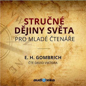 

Stručné dějiny světa pro mladé čtenáře