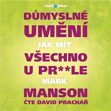 

Důmyslné umění, jak mít všechno u pr**le