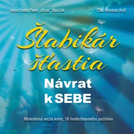 

Šlabikár šťastia - Návrat k sebe