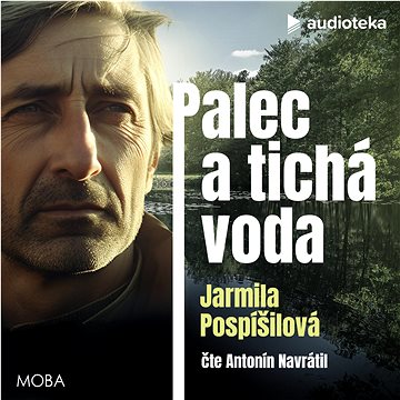 

Palec a tichá voda