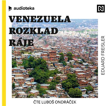 

Venezuela: Rozklad ráje