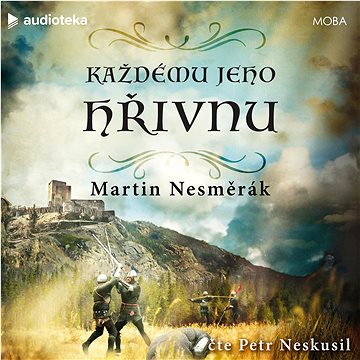 

Každému jeho hřivnu
