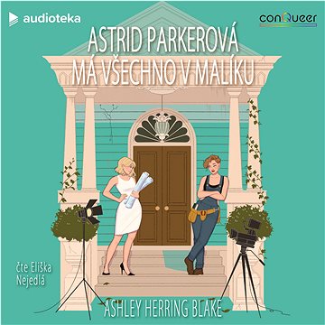 

Astrid Parkerová má všechno v malíku
