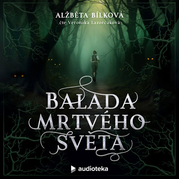 

Balada mrtvého světa