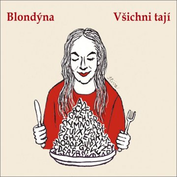 

Blondýna: Všichni tají