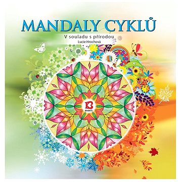 

Bhakti Mandaly cyklů - Lucie Hrochová