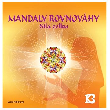 

Mandaly rovnováhy síla celku