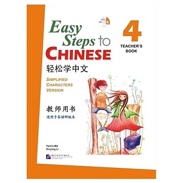 

BLCUP Easy Steps to Chinese 4 - učitelova příručka s CD