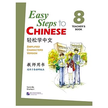 

BLCUP Easy Steps to Chinese 8 - učitelova příručka