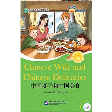 

BLCUP Friends—Chinese Graded Readers (HSK 6): Chinese Wife and Chinese Delicacies