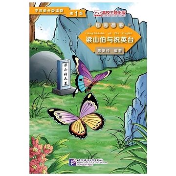 

BLCUP Graded Readers for Chinese Language Learners : The Butterfly Lovers