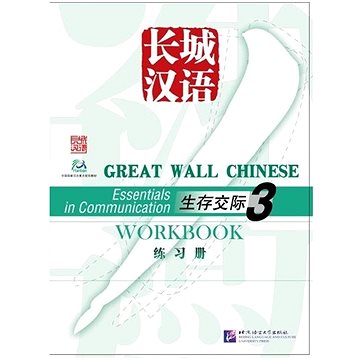

BLCUP Great Wall Chinese - Essentials in Communication: díl 3 - cvičebnice