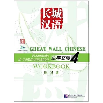 

BLCUP Great Wall Chinese - Essentials in Communication: díl 4 - cvičebnice