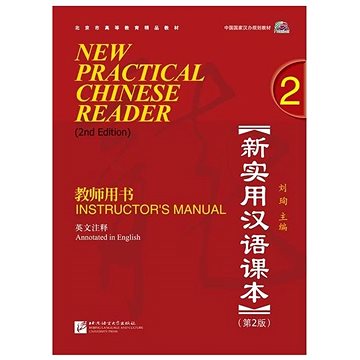 

BLCUP New Practical Chinese Reader (Anglická edice): Instructor's Manual 2