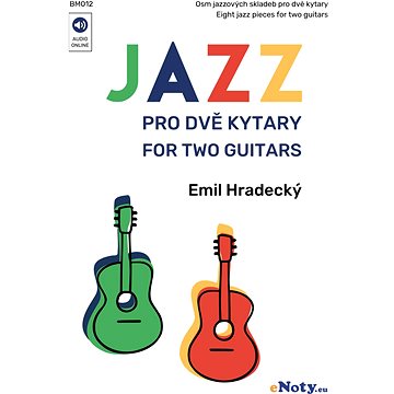 

Jazz pro dvě kytary - Emil Hradecký + Audio Online