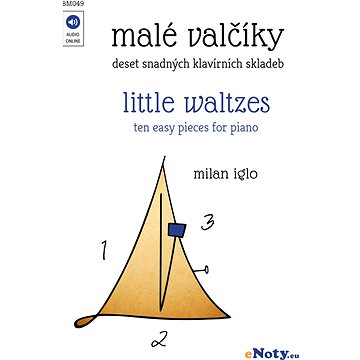 

Milan Iglo: Malé valčíky + Audio Online / deset snadných skladeb pro klavír