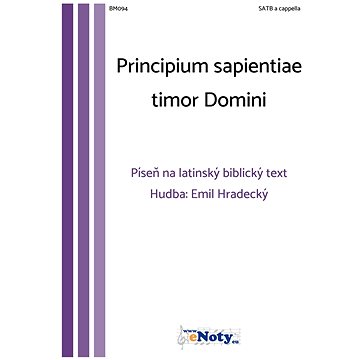 

Principium sapientiae timor Domini - Emil Hradecký / SATB a cappella