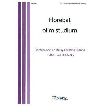 

Florebat olim studium - Emil Hradecký / SATB + klavír