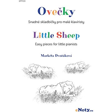 

Dvořáková, Markéta: Ovečky - snadné skladbičky pro malé klavíristy