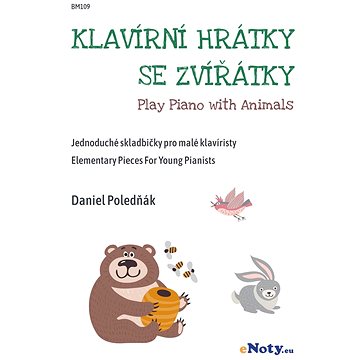 

Klavírní hrátky se zvířátky - jednoduché skladbičky pro malé klavíristy