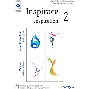 

Inspirace 2 + Audio Online / čtyři uklidňující skladby pro klavír