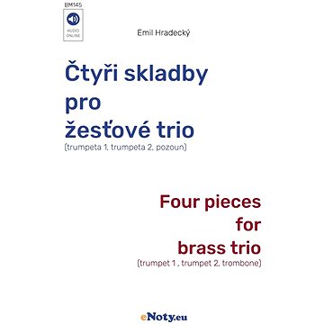 

Čtyři skladby pro žesťové trio / partitura + party