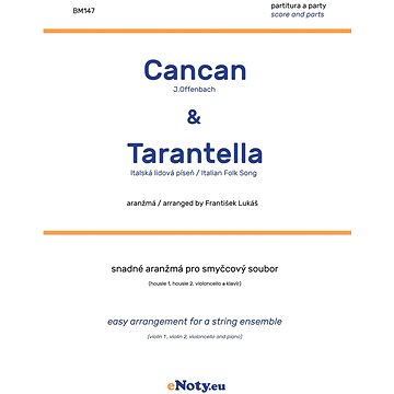 

Cancan & Tarantela - smyčcový soubor (snadné) / partitura + party