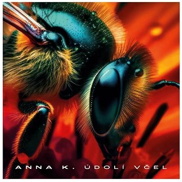 

Anna K. - Údolí včel (CD)