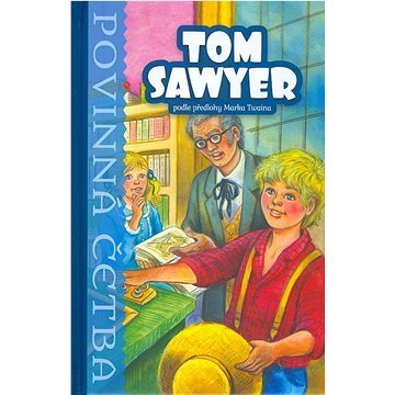 

Tom Sawyer Povinná četba